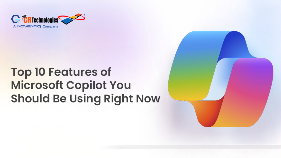 Top 10 Features of Microsoft Copilot You Should Be Using Right Now